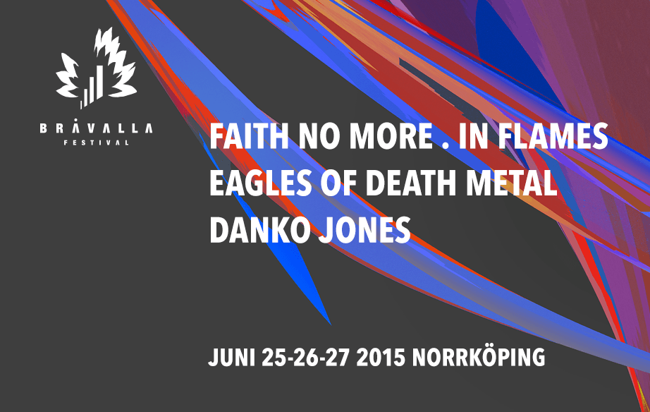 We’re playing Bråvalla